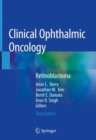 Clinical Ophthalmic Oncology : Retinoblastoma - Book