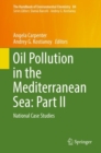 Oil Pollution in the Mediterranean Sea: Part II : National Case Studies - Book