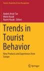 Trends in Tourist Behavior : New Products and Experiences from Europe - Book