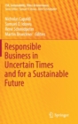 Responsible Business in Uncertain Times and for a Sustainable Future - Book