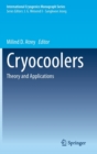 Cryocoolers : Theory and Applications - Book