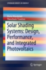 Solar Shading Systems: Design, Performance, and Integrated Photovoltaics - Book
