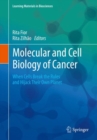 Molecular and Cell Biology of Cancer : When Cells Break the Rules and Hijack Their Own Planet - Book