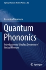Quantum Phononics : Introduction to Ultrafast Dynamics of Optical Phonons - Book