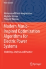 Modern Music-Inspired Optimization Algorithms for Electric Power Systems : Modeling, Analysis and Practice - Book