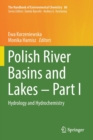 Polish River Basins and Lakes - Part I : Hydrology and Hydrochemistry - Book