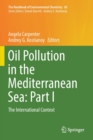 Oil Pollution in the Mediterranean Sea: Part I : The International Context - Book