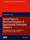 Special Topics in Structural Dynamics & Experimental Techniques, Volume 5 : Proceedings of the 37th IMAC, A Conference and Exposition on Structural Dynamics 2019 - Book