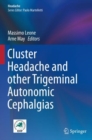 Cluster Headache and other Trigeminal Autonomic Cephalgias - Book