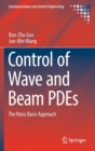 Control of Wave and Beam PDEs : The Riesz Basis Approach - Book