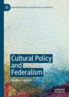 Cultural Policy and Federalism - Book