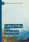 Cultural Policy and Federalism - Book