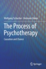 The Process of Psychotherapy : Causation and Chance - Book