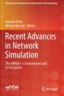 Recent Advances in Network Simulation : The OMNeT++ Environment and its Ecosystem - Book