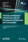 Testbeds and Research Infrastructures for the Development of Networks and Communities : 13th EAI International Conference, TridentCom 2018, Shanghai, China, December 1-3, 2018, Proceedings - Book
