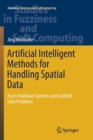 Artificial Intelligent Methods for Handling Spatial Data : Fuzzy Rulebase Systems and Gridded Data Problems - Book