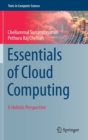 Essentials of Cloud Computing : A Holistic Perspective - Book