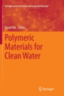 Polymeric Materials for Clean Water - Book
