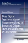 Does Digital Transformation of Government Lead to Enhanced Citizens’ Trust and Confidence in Government? - Book