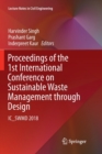 Proceedings of the 1st International Conference on Sustainable Waste Management through Design : IC_SWMD 2018 - Book