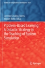 Problem-Based Learning: A Didactic Strategy in the Teaching of System Simulation - Book