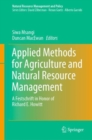 Applied Methods for Agriculture and Natural Resource Management : A Festschrift in Honor of Richard E. Howitt - Book