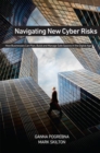 Navigating New Cyber Risks : How Businesses Can Plan, Build and Manage Safe Spaces in the Digital Age - Book