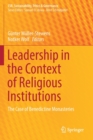 Leadership in the Context of Religious Institutions : The Case of Benedictine Monasteries - Book