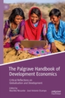 The Palgrave Handbook of Development Economics : Critical Reflections on Globalisation and Development - Book