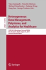 Heterogeneous Data Management, Polystores, and Analytics for Healthcare : VLDB 2018 Workshops, Poly and DMAH, Rio de Janeiro, Brazil, August 31, 2018, Revised Selected Papers - Book