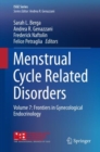 Menstrual Cycle Related Disorders : Volume 7: Frontiers in Gynecological Endocrinology - Book