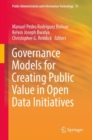 Governance Models for Creating Public Value in Open Data Initiatives - Book