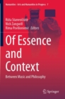 Of Essence and Context : Between Music and Philosophy - Book