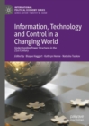 Information, Technology and Control in a Changing World : Understanding Power Structures in the 21st Century - Book
