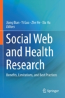 Social Web and Health Research : Benefits, Limitations, and Best Practices - Book