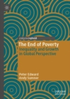 The End of Poverty : Inequality and Growth in Global Perspective - Book