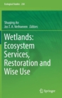 Wetlands: Ecosystem Services, Restoration and Wise Use - Book