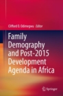 Family Demography and Post-2015 Development Agenda in Africa - Book