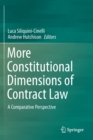 More Constitutional Dimensions of Contract Law : A Comparative Perspective - Book
