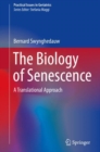 The Biology of Senescence : A Translational Approach - Book
