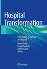 Hospital Transformation : From Failure to Success and Beyond - Book