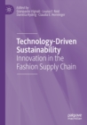 Technology-Driven Sustainability : Innovation in the Fashion Supply Chain - Book