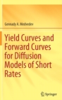 Yield Curves and Forward Curves for Diffusion Models of Short Rates - Book
