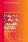 Analyzing Qualitative Data with Maxqda : Text, Audio, and Video - Book