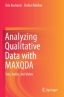 Analyzing Qualitative Data with Maxqda : Text, Audio, and Video - Book