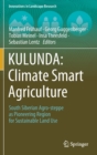 KULUNDA: Climate Smart Agriculture : South Siberian Agro-steppe as Pioneering Region for Sustainable Land Use - Book