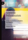 Scientific Pollyannaism : From Inquisition to Positive Psychology - Book