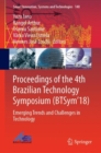Proceedings of the 4th Brazilian Technology Symposium (BTSym'18) : Emerging Trends and Challenges in Technology - Book