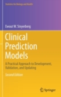 Clinical Prediction Models : A Practical Approach to Development, Validation, and Updating - Book