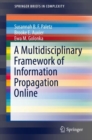 A Multidisciplinary Framework of Information Propagation Online - Book